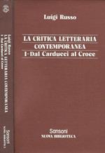 La critica letteraria contemporanea. I - Dal Carducci al Croce