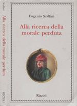 Alla ricerca della morale perduta