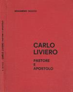 Carlo Liviero. Pastore e apostolo
