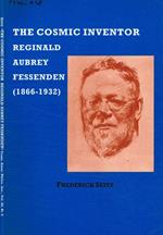 The cosmic inventor Reginald Aubrey Fessenden (1866-1932)