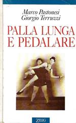 Palla lunga e pedalare