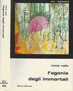 L' agonia degli immortali