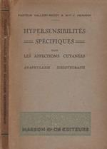 Hypersensibilites specifiques dans les affections cutanees