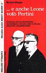 …E anche Leone votò Pertini