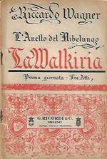 L' Anello del Nibelungo - La Walkiria