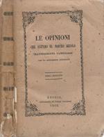 Le opinioni che agitano il nostro secolo