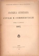 Statistica giudiziaria civile e commerciale per l'anno 1893