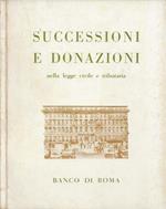 Successioni e donazioni nella legge civile e tributaria