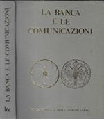 La Banca e le comunicazioni