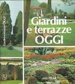 Giardini e terrazze OGGI