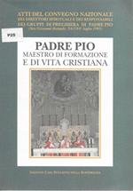 Padre Pio: maestro di formazione e di vita cristiana