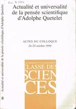 Actualité et universalité de la pensée scientifique d'Adolphe Quetelet