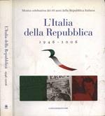 L' Italia della Repubblica 1946 - 2006