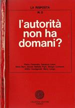 L' autorità non ha domani ?