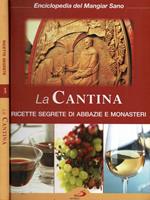 La Cantina - Ricette segrete di Abbazie e Monasteri