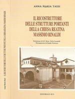 Il ricostruttore delle strutture portanti della Chiesa Reatina: Massimo Rinaldi