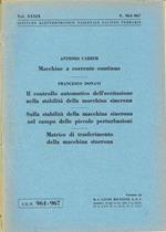 Macchine a corrente continua - Il controllo automatico dell'eccitazione nella stabilità della macchina sincrona - Sulla stabilità della macchina sincrona nel campo delle piccole perturbazioni - Matrice di trasferimento della macchina sincrona