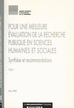 Pour une milleure évaluation de la recherche publique en Sciences Humaines et Sociales - Tome 1