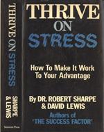 Thrive on stress