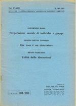 Preparazione morale di individui e gruppi - Che cosa è un ricercatore - Utilità delle discussioni