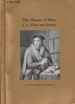 The theater of man: J.L. Vives on society