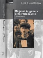 Ragazzi in guerra e nell'olocausto