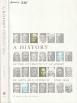 A history of the Connecticut academy of arts and sciences 1799-1999