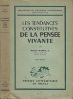 Les tendances constitutives de la pensée vivante - Tome Premier