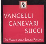 Vangelli - Canevari - Succi