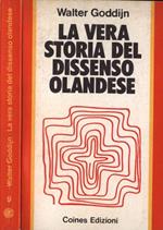 La vera storia del dissenso olandes