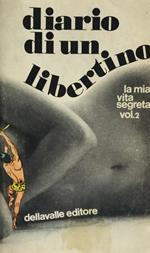 Diario di un libertino. Dellavalle 1969 Vol. II