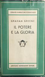 Il potere e la gloria. Graham Greene Mondadori Medusa 1955