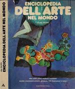 Enciclopedia dell'arte nel mondo. Oltre 2400 pittori, scultori e architetti