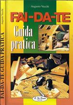 Fai-da-te. Guida pratica