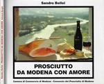 Prosciutto da Modena con amore