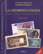La cartamoneta italiana Vol. I 2002. Corpus Notarum Pecuniariarum Italiae