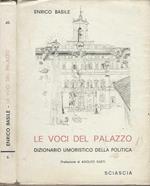 Le voci del Palazzo. dizionario umoristico della politica