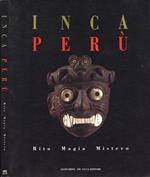 Inca Perù. Rito, magia, mistero