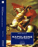 Napoleone. La voce del destino-Il Sole di Austerlitz vol.I