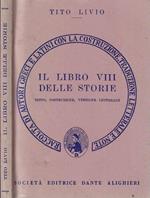 Il libro VIII delle storie. Testo, costruzione, versione letterale