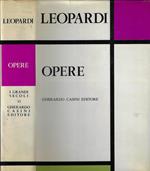 Opere. Canti, operette morali, paralipomeni della batracomiomachia, poesie varie