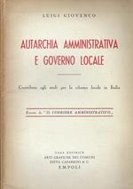 Autarchia amministrativa e governo locale. Contributo agli studi per la riforma locale in Italia