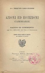 Azioni ed eccezioni cambiarie. Saggio di commento agli Art. 323-324 del Cod. di Commercio