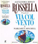 Rossella. Il seguito di Via col vento