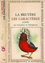 Les Caracteres, precedes des Caracteres de Theopraste