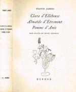 Clara d'Ellebeuse. Almaide d'Etremont. Pomme d'Anis