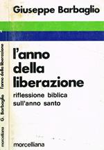 L' anno della liberazione. Riflessione biblica sull'anno santo