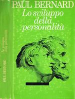 Lo sviluppo della personalità. Guida alla comprensione del comportamento umano e delle relazioni interpersonali