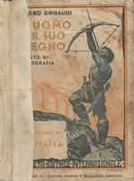 L' uomo e il suo regno. Testo di geografia. Vol. II. L' Italia