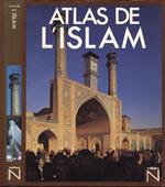 Atlas de l' Islam. depuis 1500